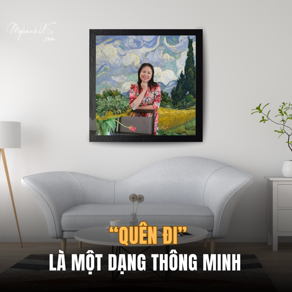 "QUÊN ĐI" LÀ MỘT DẠNG THÔNG MINH