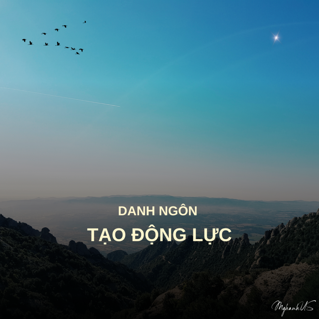 Danh Ngôn Tạo Động Lực MyhanhUS