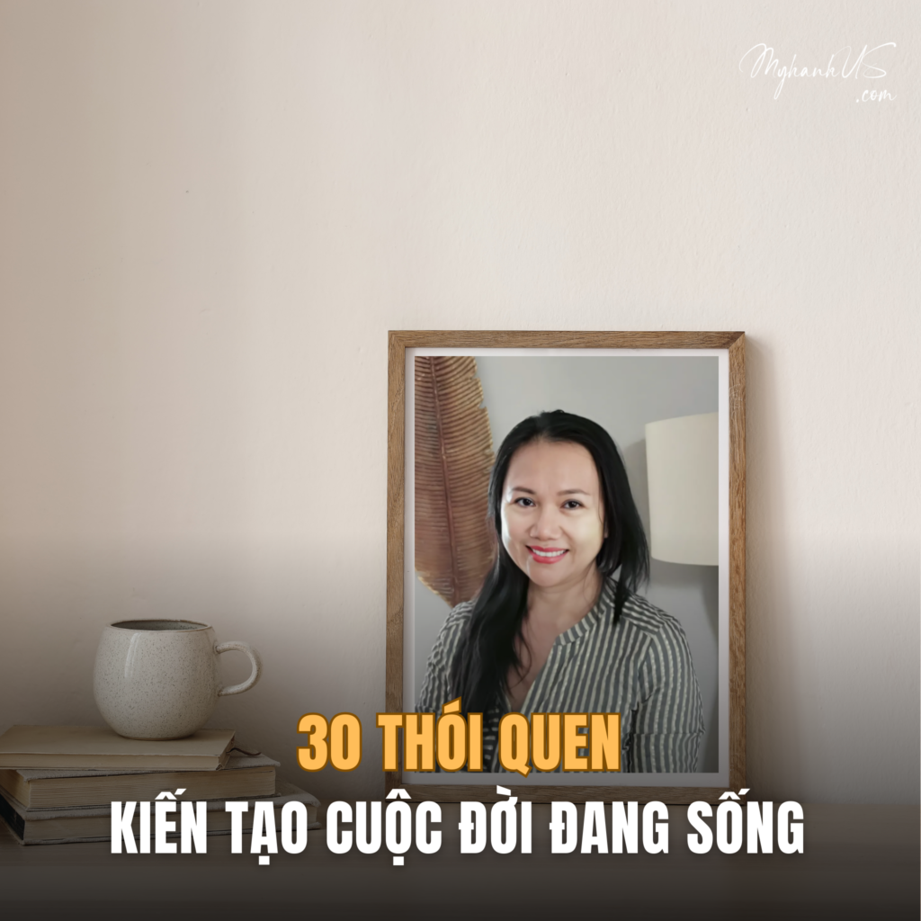 30 THÓI QUEN TỐT GIÚP BẠN KIẾN TẠO CUỘC ĐỜI ĐÁNG SỐNG