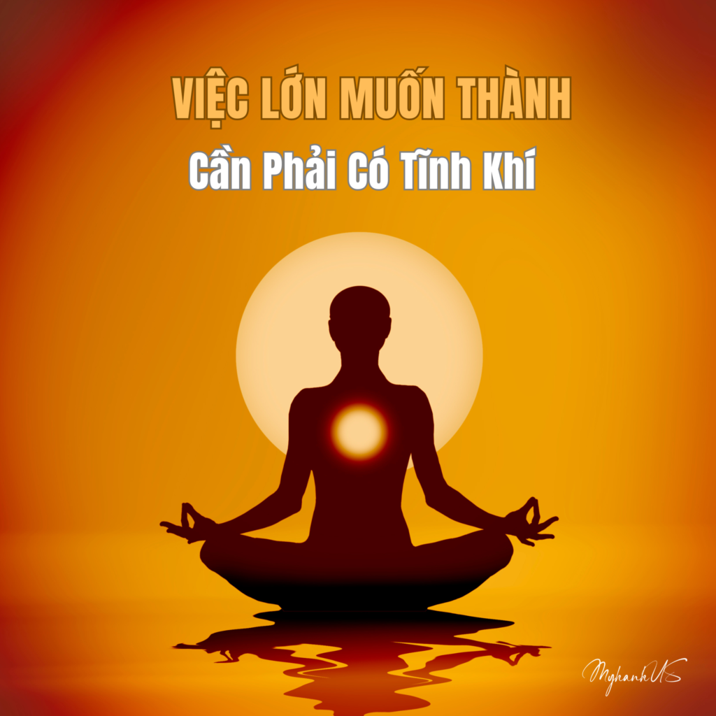 Việc lớn muốn thành cần phải có “Tĩnh Khí”