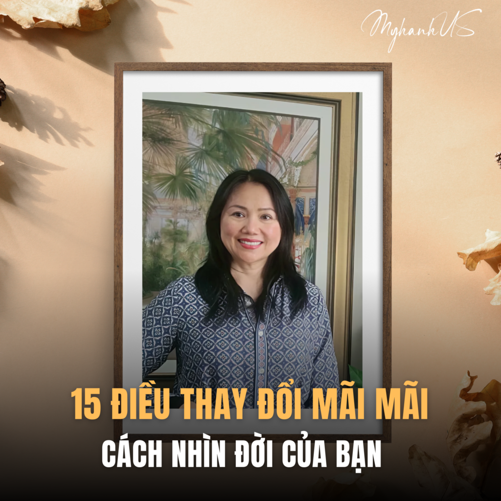 15 ĐIỀU THAY ĐỔI MÃI MÃI CÁCH NHÌN CUỘC SỐNG CỦA BẠN