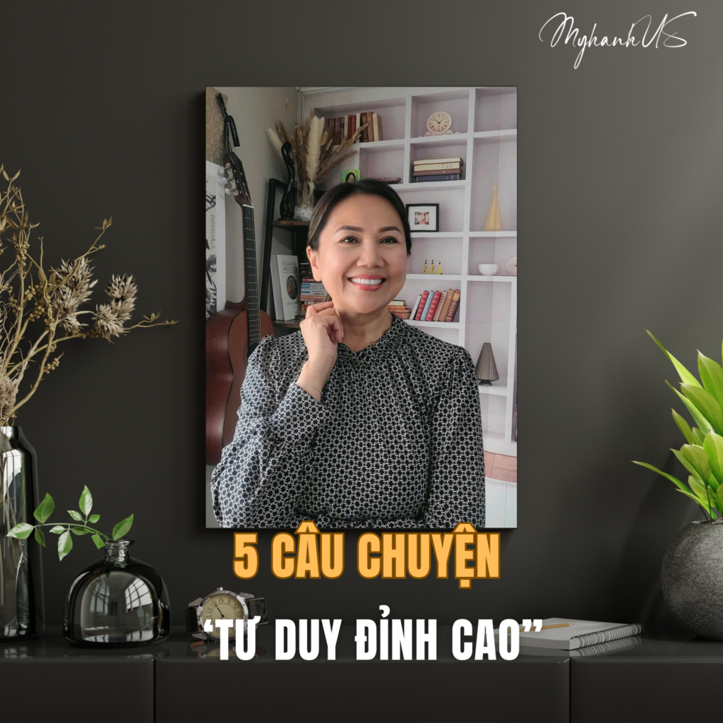 5 CÂU CHUYỆN DẠY BẠN VỀ CÁCH TƯ DUY ĐỈNH CAO