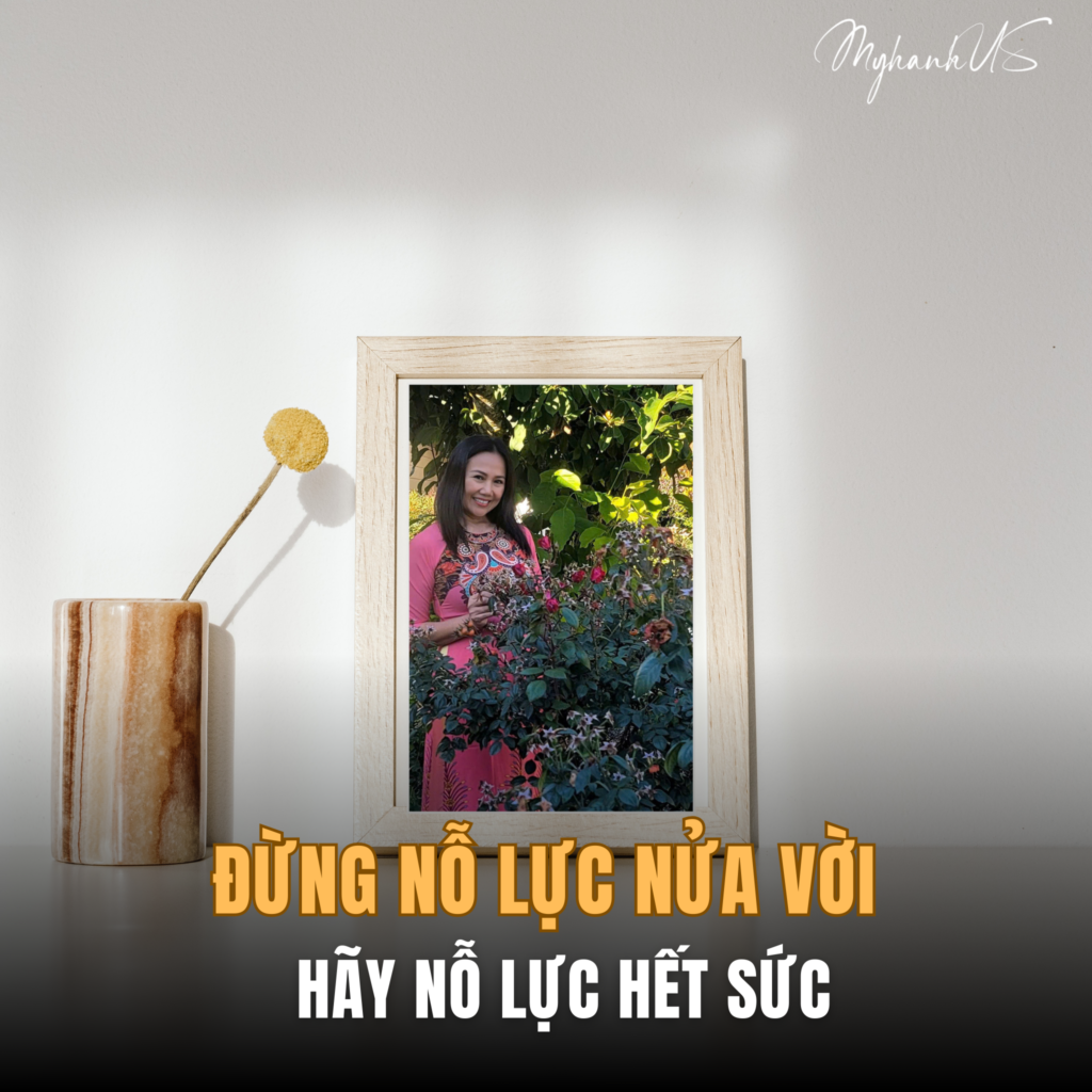 Bài Viết ĐỪNG NỖ LỰC NỬA VỜI, HÃY NỖ LỰC HẾT SỨC