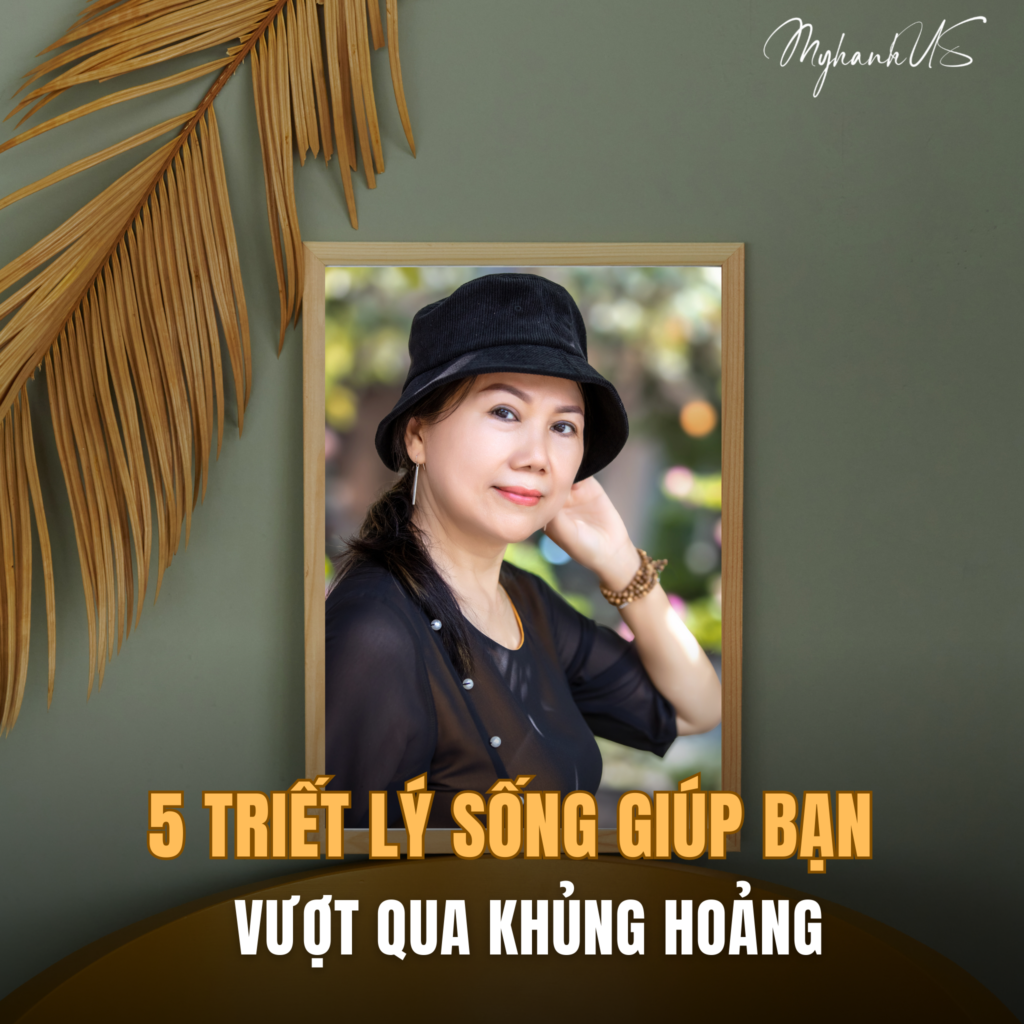 5 TRIẾT LÝ SỐNG GIÚP BẠN VƯỢT QUA KHỦNG HOẢNG
