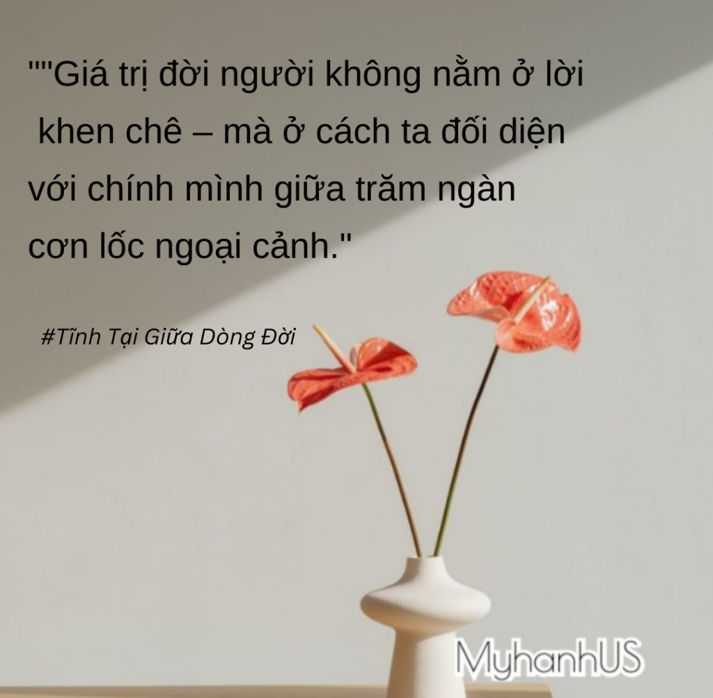 Tĩnh Tại Giữa Dòng Đời (10)